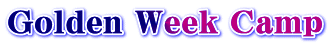 Golden Week Camp